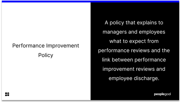 What is a Performance Improvement Policy