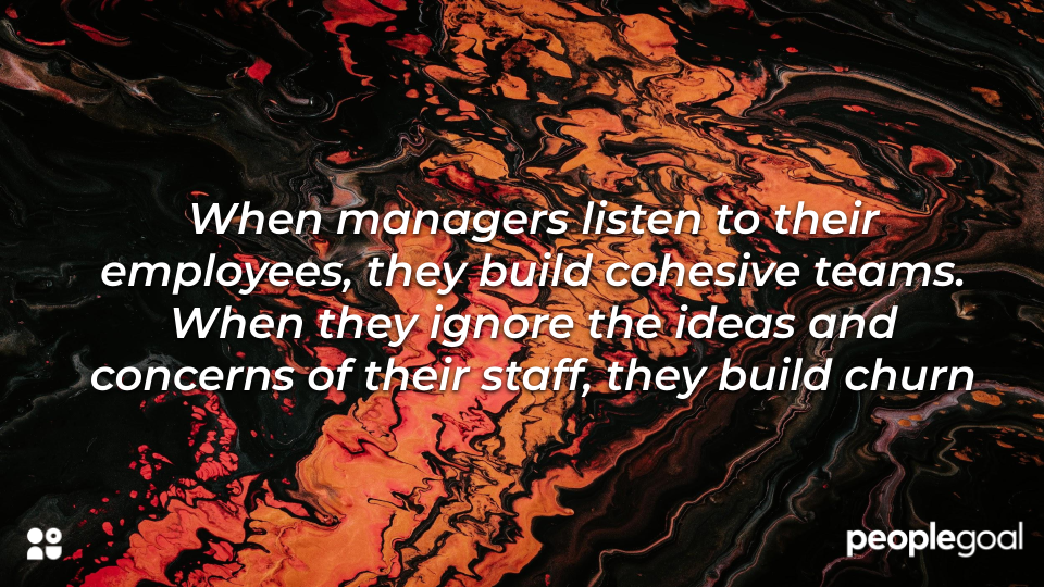 encourage conversation and listen to the needs of your employees