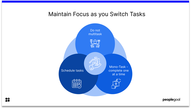 Effective at Work - maintain focus as you switch tasks