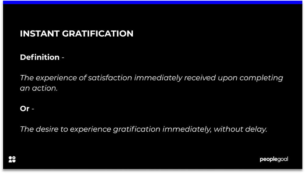instant gratification definition