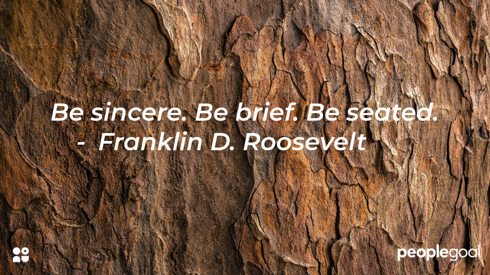 Roosevelt be brief quote - 10 ways to deliver bad news