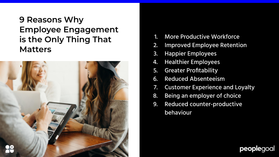 9 Reasons Why Employee Engagement is the Only Thing That Matters
