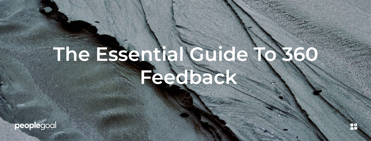 360 Feedback: The Essential Guide for Managers