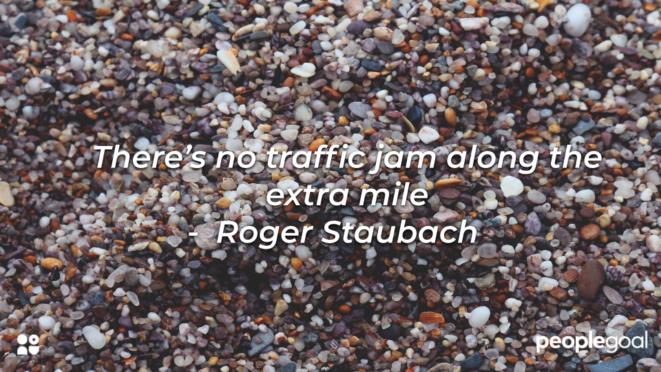 Roger Staubach extra mile hard work quote