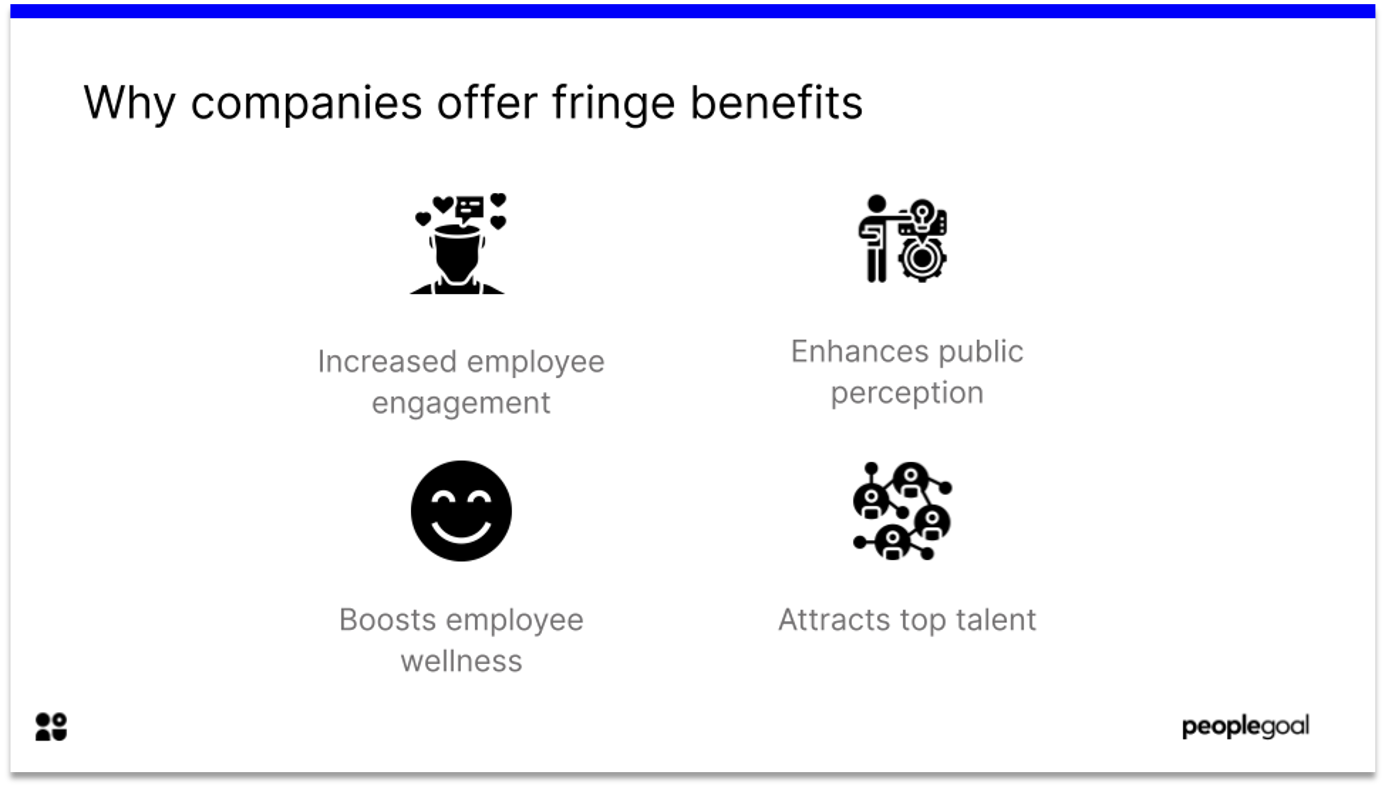 why companies offer fringe benefits