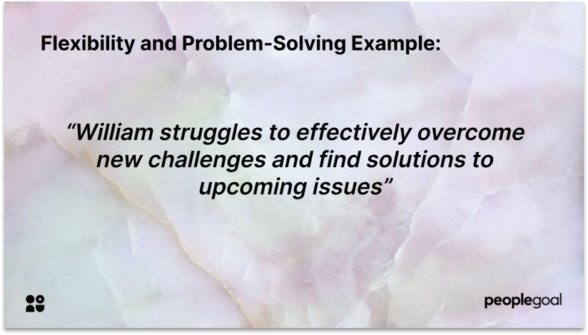 Performance review phrases Flexibility and problem solving