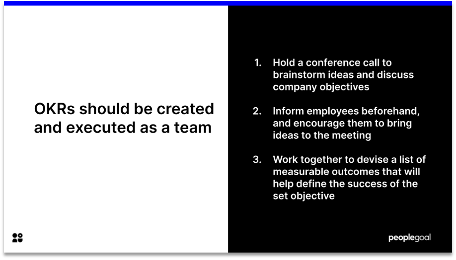 objectives and key results should be created as a team